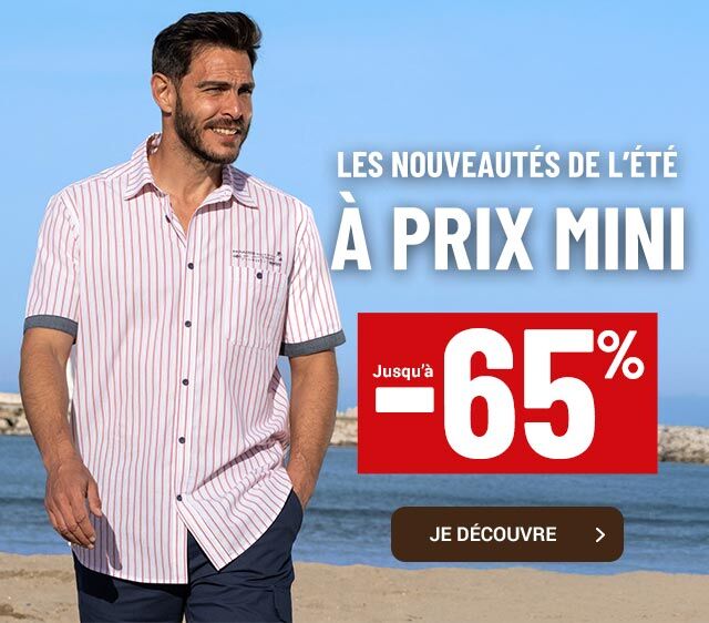 Nouvelle Collection Nouveautés de l'Eté jusqu'à -65%