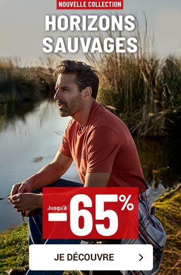 Nouvelle collection Horizons Sauvages jusqu'à -65%
