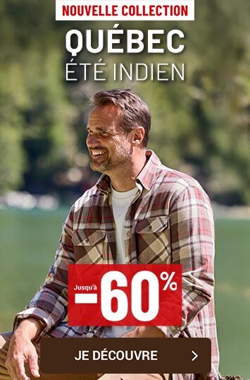 Nouvelle collection Québec Eté Indien jusqu'à -60%