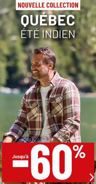 Collection Québec Eté Indien jusqu'à -60%