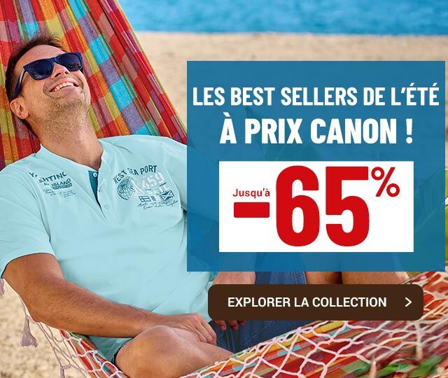 Nouvelle Collection Les Best Sellers de l'Eté jusqu'à -65%