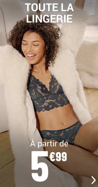 La lingerie femme à partir de 5€99