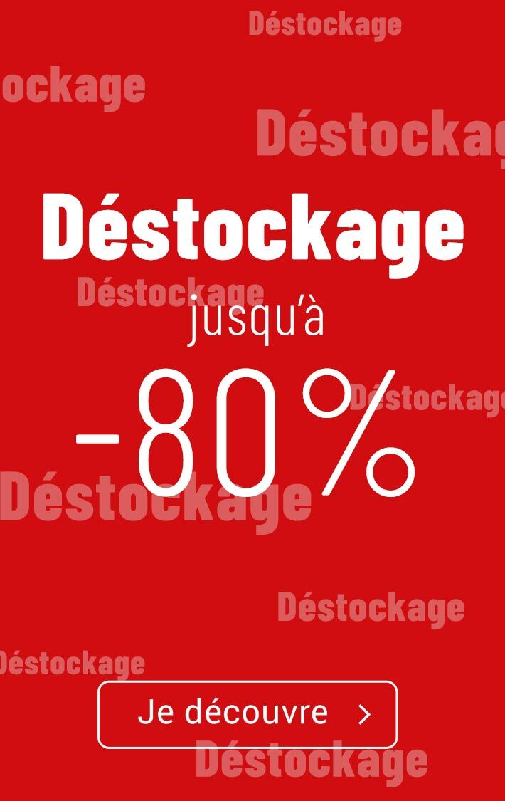 Sélection déstockage jusqu'à -80%