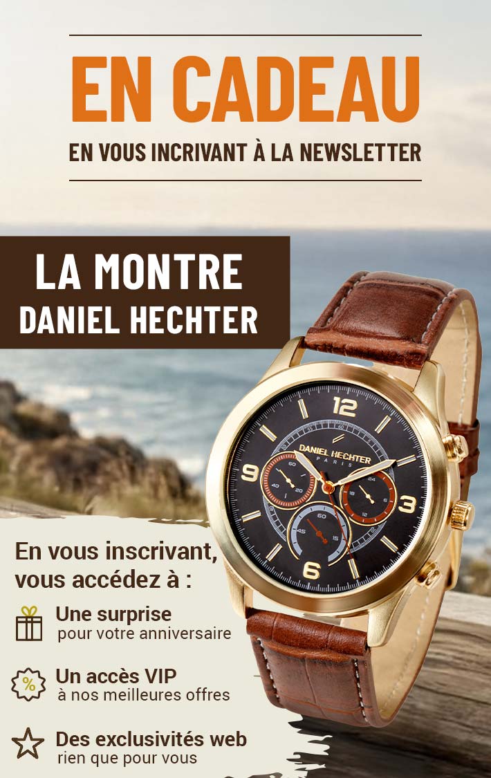 Une Montre Offerte en vous inscrivant à la newsletter