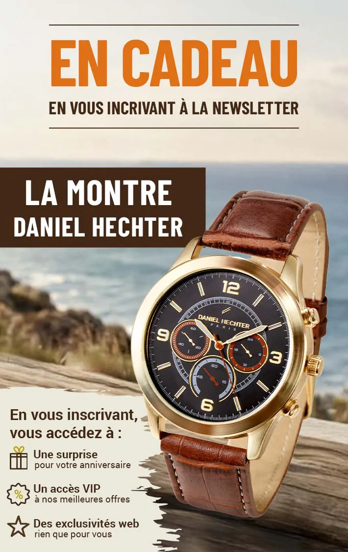 Une Montre Offerte en vous inscrivant à la newsletter