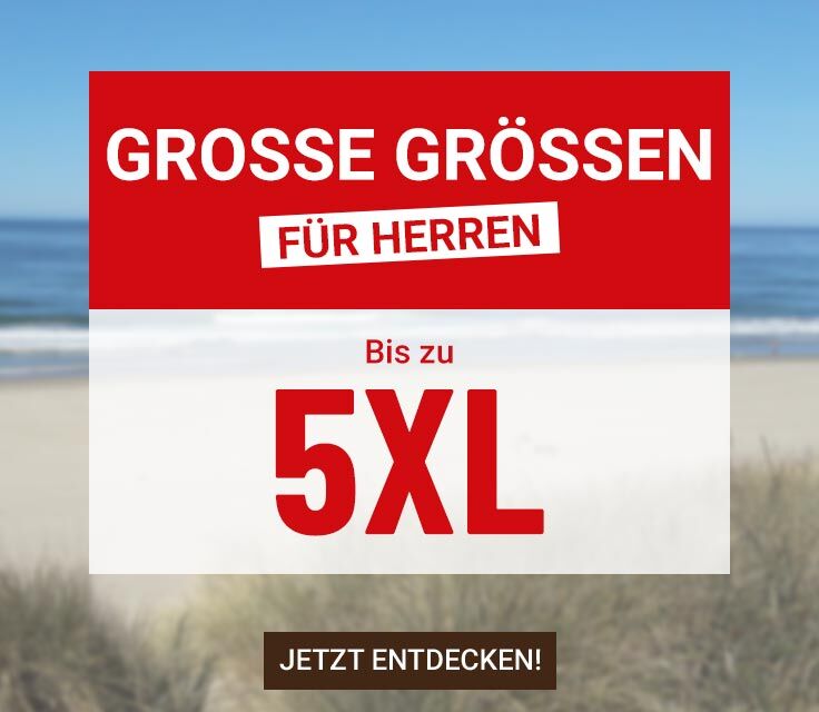 Grosse Grössen Herren bis zu 5XL