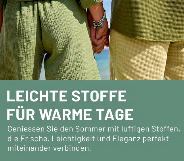 Leichte Stoffe für warme Tage