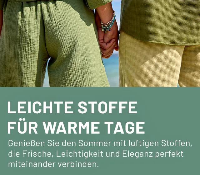 Leichte Stoffe für warme Tage