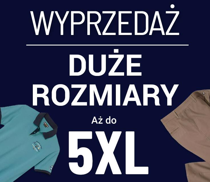 Duże rozmiary dla Niego 
