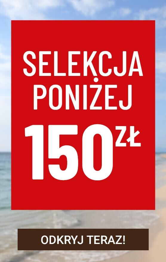 Selekcja poniżej 150ZŁ