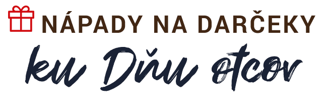 Nápady na darčeky na Deň otcov