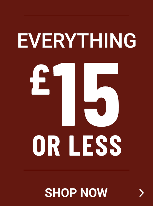 Everything £15 or less