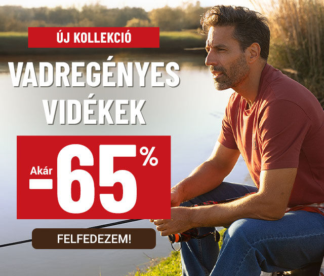 Új kollekció Vadregényes vidékek Akár 65%