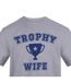Unisex Adult Trophy Wife T-shirt Grey AWD-3