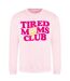 Sweat Tired Mums Club Femme Rose AWD-1