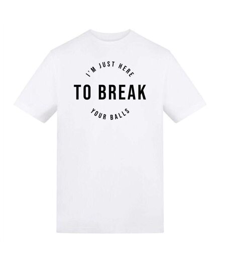 T-shirt I´m Just Here To Break Your Balls Adulte Blanc AWD