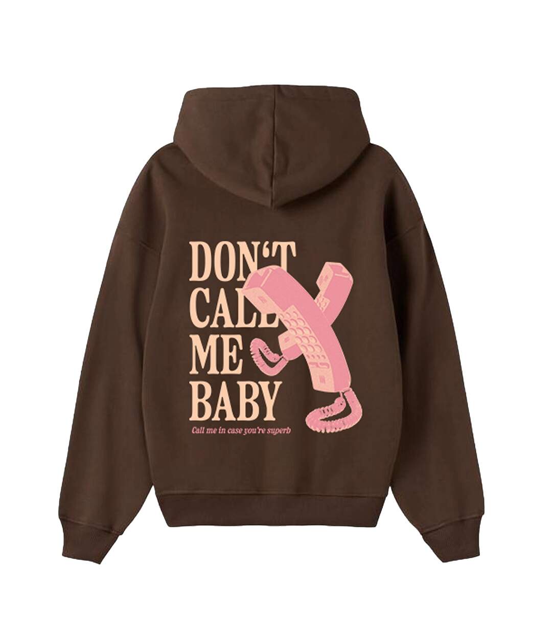 Don't call me baby Hoodie Brushed Oversize Brown SUPERB woman