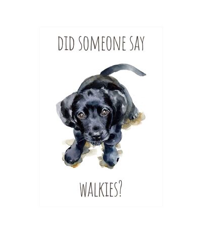 Louise Nisbet Did Someone Say Walkies? Labrador Print (White/Black) (40cm x 30cm)